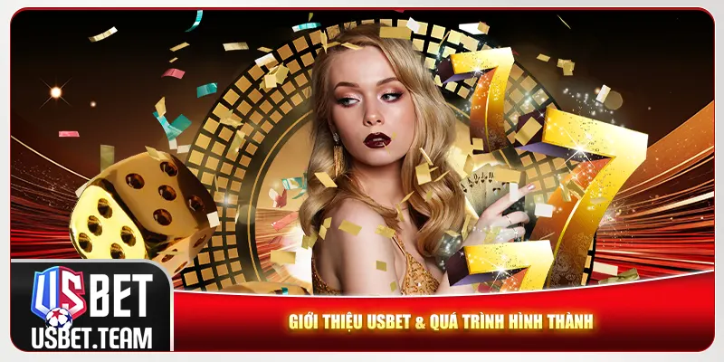 Giới thiệu Usbet & quá trình hình thành