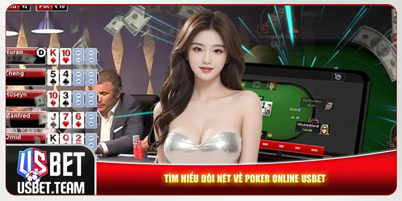 Tìm hiểu đôi nét về poker online Usbet