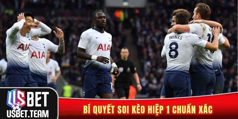 Bí quyết soi kèo hiệp 1 chuẩn xác