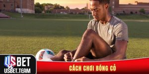 Cách chơi bóng cỏ