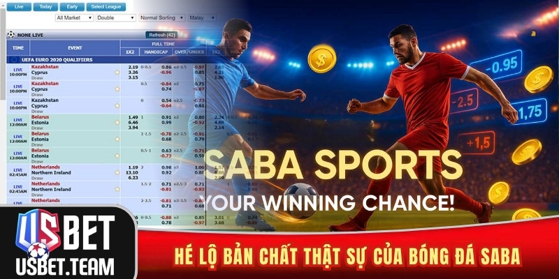 Hé lộ bản chất thật sự của bóng đá Saba