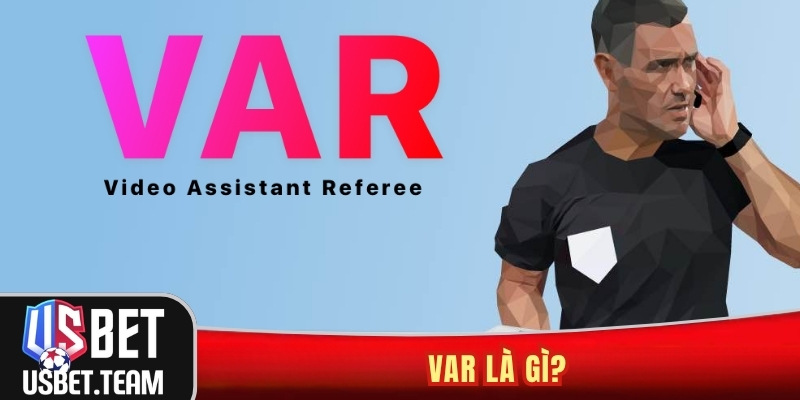 VAR là gì