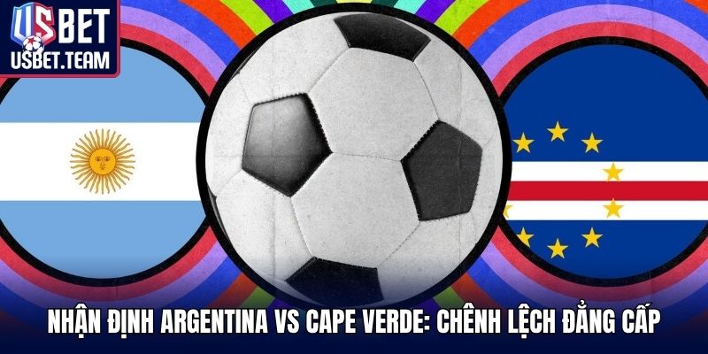 Argentina vs Cape Verde
