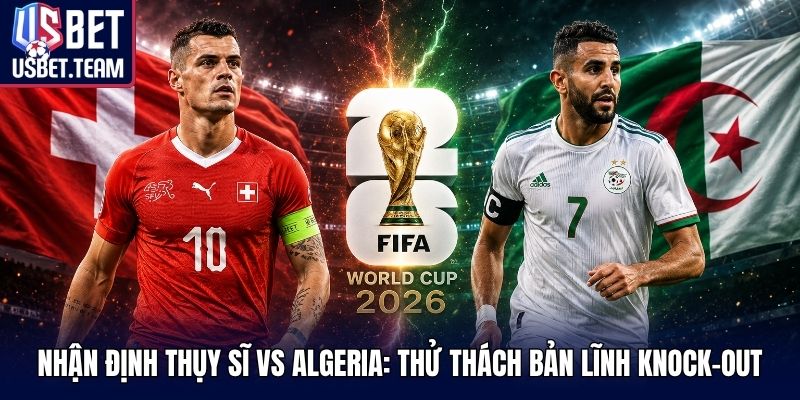 Thụy Sĩ Vs Algeria